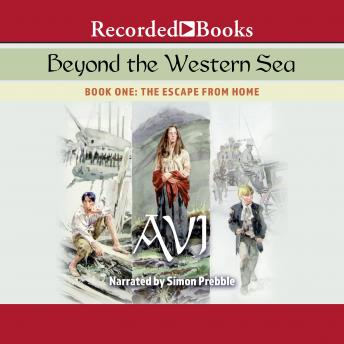 Beyond the Western Sea: Book One: Escape From Home