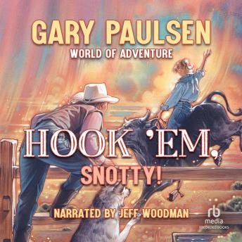 Hook 'Em Snotty! : Gary Paulsen World of Adventures