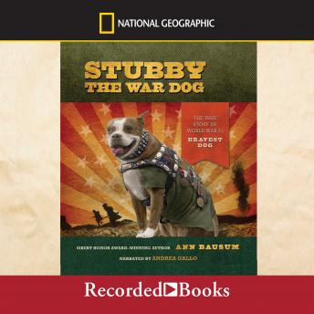 Download Stubby the War Dog: The True Story of World War I's Bravest Dog by Ann Bausum