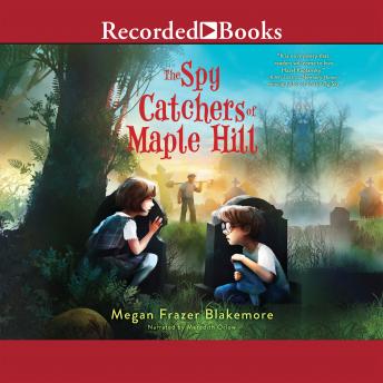 Download Best Audiobooks Mystery and Fantasy The Spy Catchers of Maple Hill by Megan Frazer Blakemore Free Audiobooks for Android Mystery and Fantasy free audiobooks and podcast