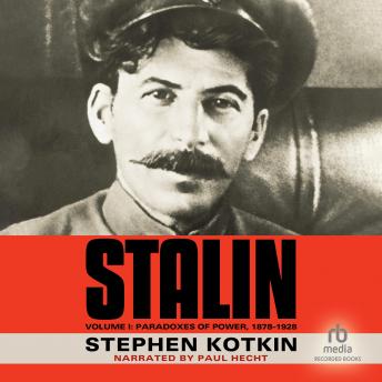 Download Stalin, Volume I: Paradoxes of Power, 1878-1928 by Stephen Kotkin