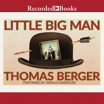 Get Best Audiobooks Western Little Big Man by Thomas Berger Free Audiobooks Western free audiobooks and podcast