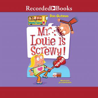 Listen Mr. Louie Is Screwy! By Dan Gutman Audiobook audiobook