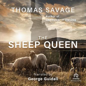 Sheep Queen, Audio book by Thomas Savage