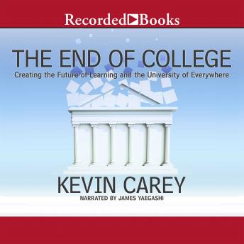 End of College: Creating the Future of Learning and the University of Everywhere sample.