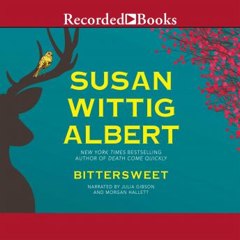 Bittersweet, Audio book by Susan Wittig Albert