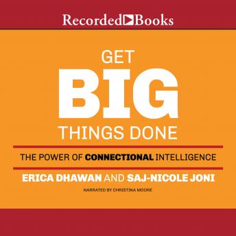 Get Big Things Done: The Power of Connectional Intelligence