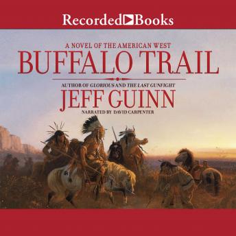 Buffalo Trail: A Novel of the American West