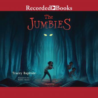 Listen The Jumbies By Tracey Baptiste Audiobook audiobook