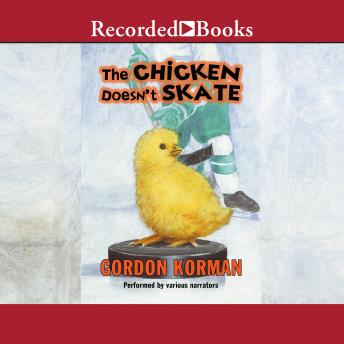 Chicken Doesn't Skate, Gordon Korman
