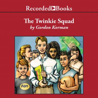 Twinkie Squad, Audio book by Gordon Korman