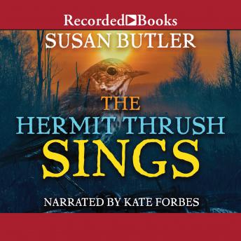 Hermit Thrush Sings, Audio book by Susan Butler