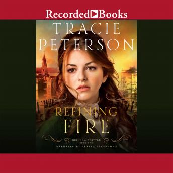 Refining Fire, Tracie Peterson
