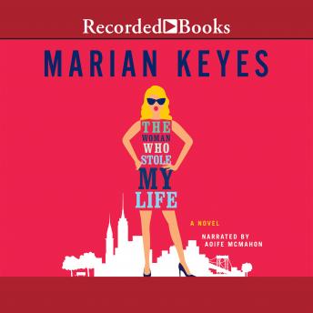 Woman Who Stole My Life, Audio book by Marian Keyes
