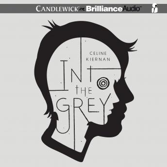 Into the Grey, Audio book by Celine Kiernan