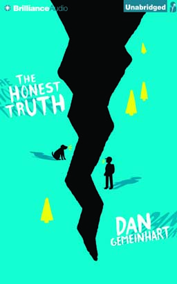 Listen The Honest Truth By Dan Gemeinhart Audiobook audiobook