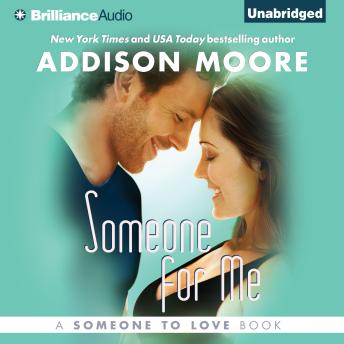 Someone for Me, Audio book by Addison Moore