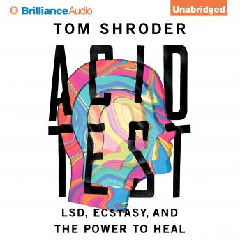 Acid Test, Audio book by Tom Shroder