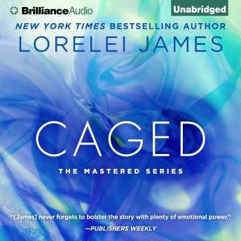 Caged, Lorelei James