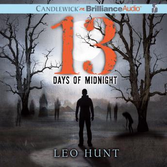 Thirteen Days of Midnight, Leo Hunt