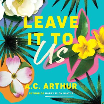 Leave It to Us: A Novel