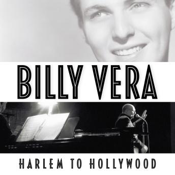 Billy Vera: Harlem to Hollywood