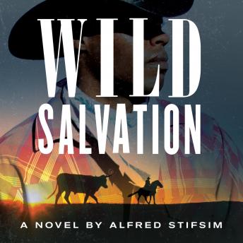 Wild Salvation: A Novel