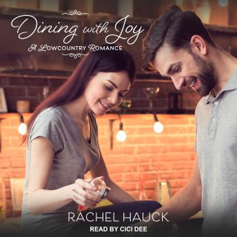 Dining with Joy, Audio book by Rachel Hauck