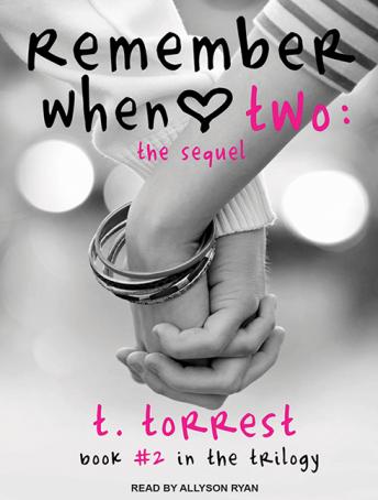 Remember When 2: The Sequel, T. Torrest