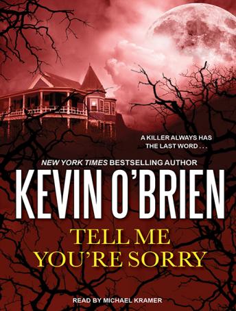 Tell Me You're Sorry, Kevin O'Brien