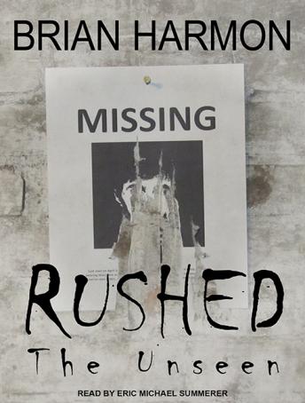 Rushed: The Unseen
