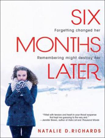 Six Months Later, Audio book by Natalie D. Richards