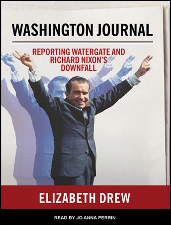 Washington Journal: Reporting Watergate and Richard Nixon's Downfall sample.