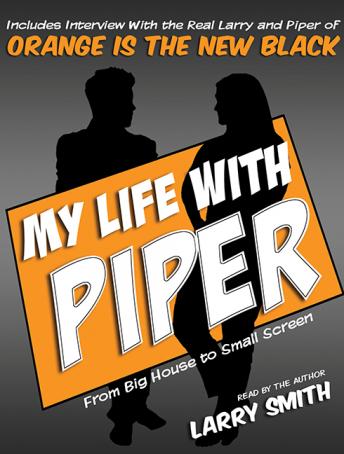 My Life With Piper: From Big House to Small Screen