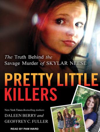 Pretty Little Killers: The Truth Behind the Savage Murder of Skylar Neese sample.