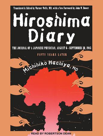 Hiroshima Diary: The Journal of a Japanese Physician, August 6-September 30, 1945 sample.