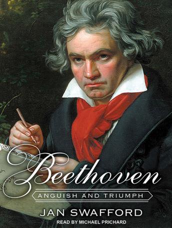 Download Beethoven: Anguish and Triumph by Jan Swafford