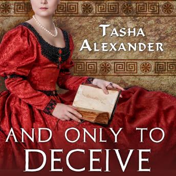 And Only to Deceive, Audio book by Tasha Alexander