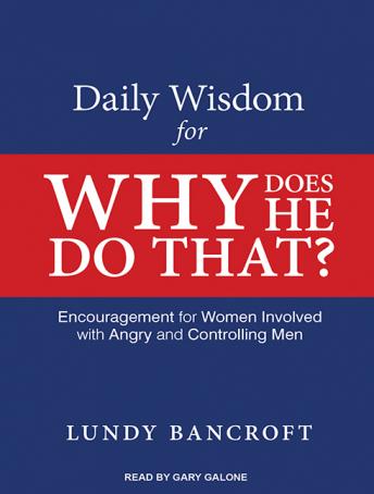Daily Wisdom for Why Does He Do That?: Encouragement for Women Involved With Angry and Controlling Men sample.