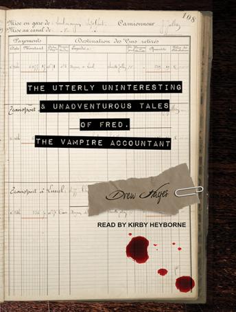 Download Utterly Uninteresting and Unadventurous Tales of Fred, the Vampire Accountant by Drew Hayes