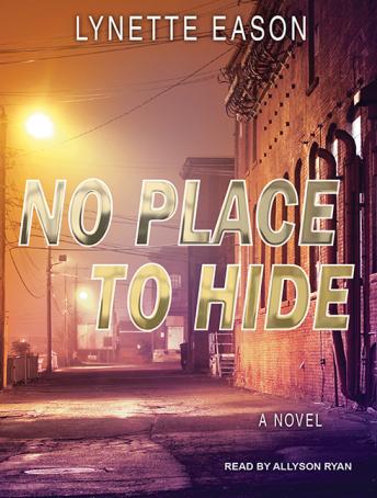 No Place to Hide, Audio book by Lynette Eason