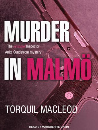 Murder in Malmö: The Second Inspector Anita Sundstrom Mystery