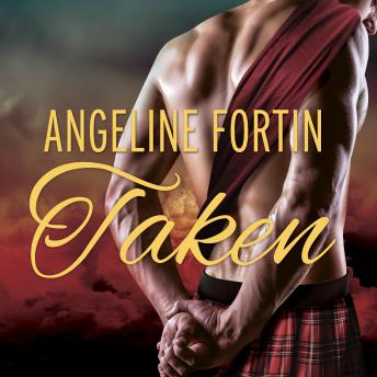 Taken: A Laird For All Time Novel