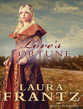 Love's Fortune, Laura Frantz