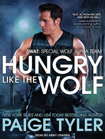 Hungry Like the Wolf: Special Wolf Alpha Team, Paige Tyler