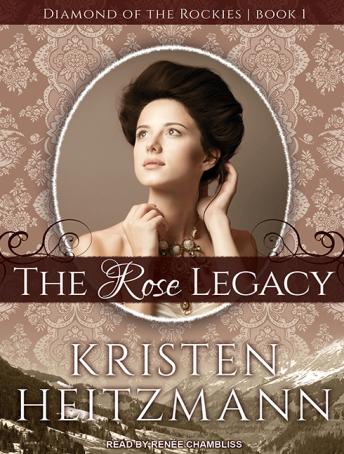 Rose Legacy, Kristen Heitzmann
