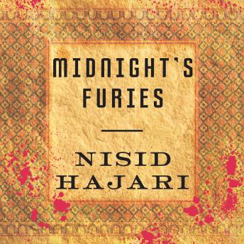 Download Midnight's Furies: The Deadly Legacy of India's Partition by Nisid Hajari