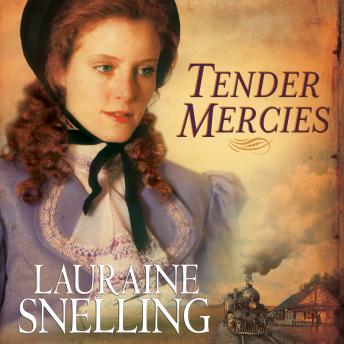 Tender Mercies, Lauraine Snelling