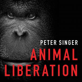 Listen Free to Animal Liberation: The Definitive Classic of the Animal
