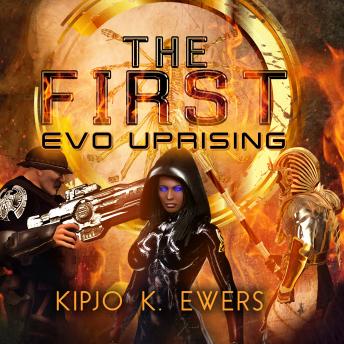 EVO UPRISING, Kipjo K. Ewers